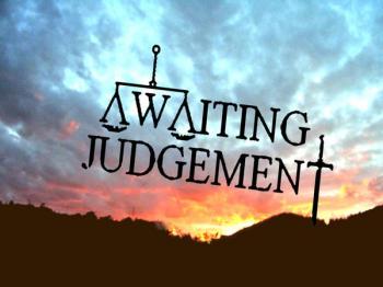 Awaiting Judgement