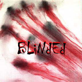 Blinded