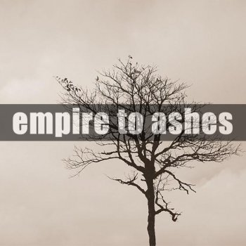 Empire To Ashes