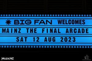 Mainz The Final Arcade @ Big Fan, Auckland 12/08/2023