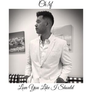 Ōtautahi Based Rnb Artist Ch!ef Unveils Infectious New Single + Video &lsquo;love You Like I Should&rsquo;