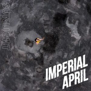 Ōtautahi&rsquo;s Imperial April Release 'sunlight' And Announce Upcoming Debut Album