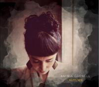 A New Folk Luminary: Amiria Grenell To Release Third Album &lsquo;autumn&rsquo;
