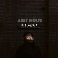 Abby Wolfe Releases Video For 'lose Myself'