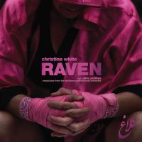 Acclaimed Non Traditional Music Maker Christine White Releases 'the Raven Project' Alongside 'starless Rivers' Single & Video