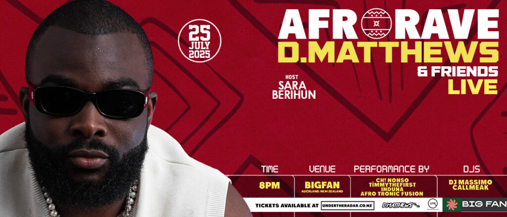D.Matthews Brings Afro Rave To Auckland – Muzic.NZ