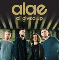 Alae Release Brand New Single &lsquo;all Gived Up&rsquo; And Announce Album Release Date And Tour