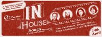 Announcing In House Songs & Conversations