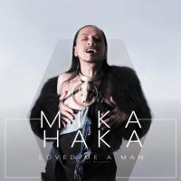 Announcing Mika Haka Loved Me A Man