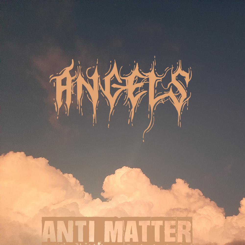 Anti Matter Releases New Single 'angels'