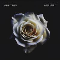 Anxiety Club Announce Release Of &lsquo;black Heart&rsquo; Ep