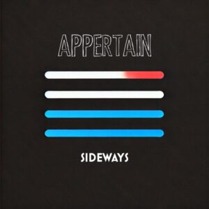 Appertain Announce Debut Ep 'sideways' Release Date: 10 October
