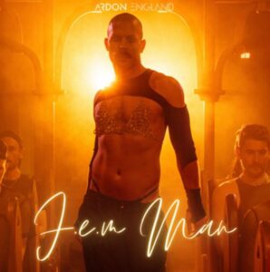Ardon England Unveils Energetic & Powerful Dance Anthem 'f.e.m Man'