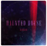 Barker Releases New Video/single 'haunted House'