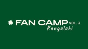 Big Fan Announces Fan Camp Vol. 3 Rangatahi