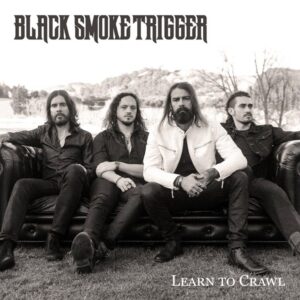 Black Smoke Trigger Unleash Powerful New Single + Music Video 'learn To Crawl'
