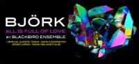 Blackbird Ensemble Announces A New Show In Honour Of Bjork