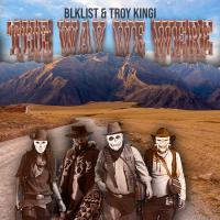 Blklist Joins Forces With Troy Kingi For Third Single 'the Way We Were' Release Date 5 August