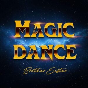 Brother Sister Release 'magic Dance'
