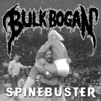Bulk Bogan Drop Damaging 'spinebuster' Ep
