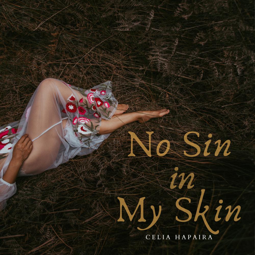 Celia Hapaira Releases 'no Sin In My Skin'