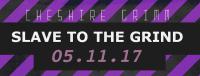 Cheshire Grimm Slave To The Grind Lyric Video