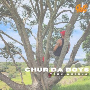 Chur Da Boys Unveil Groundbreaking Te Reo Waiata 'taku Whenua'