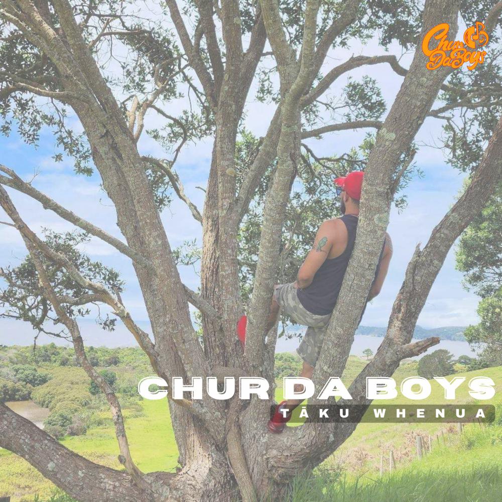 Chur Da Boys Unveil Groundbreaking Te Reo Waiata 'taku Whenua'