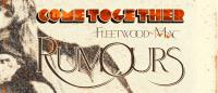 Come Together Fleetwood Mac's 'rumours'