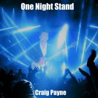 Craig Payne &lsquo;one Night Stand&rsquo; &ndash; Album Release April 1st