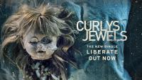 Curlys Jewels Release New Single 'liberate'