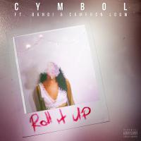 Cymbol&rsquo;s New Single &lsquo;roll It Up&rsquo; Out Now