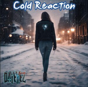 Dayeyez Announces Follow Up Single 'cold Reaction' Set For Release On June 28th