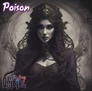 Dayeyez Announces New Single 'poison' – Out September 27th