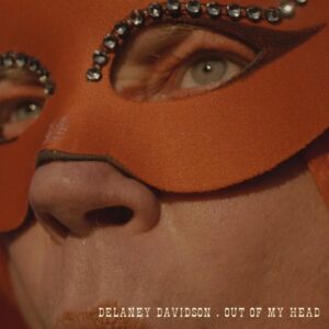 Delaney Davidson Releases 'out Of My Head' Single & Album