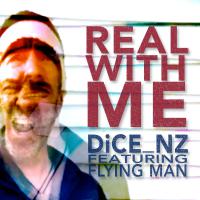 Dice Nz Releases New Track 'real With Me' On 30 September With Flying Man