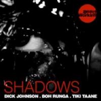 Dick Johnson, Boh Runga & Tiki Taane Release &lsquo;shadows&rsquo;