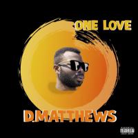 D.matthews To Release New Single 'one Love'