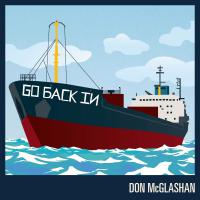 Don Mcglashan Releases 'go Back In' + Adds New Show Date