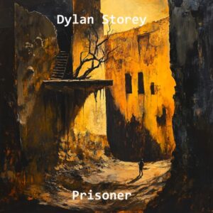 Dylan Storey Releases New Single 'prisoner'