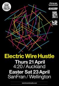 Electric Wire Hustle Announce Auckland & Wellington Easter Weekend Shows & European Tour!