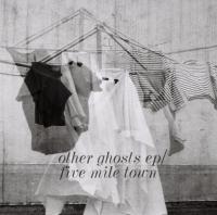 Five Mile Town Announce Other Ghosts Ep