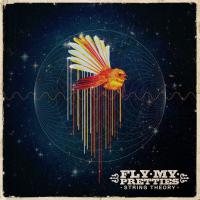 Fly My Pretties New Album String Theory Out Friday