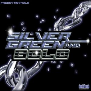 Freddy Reynold To Release New Single 'silver Green And Gold'