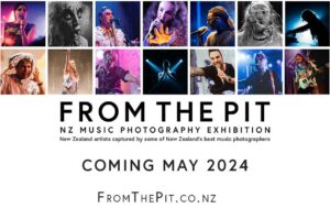 Fromthepit 2024 New Zealand Music Photography Exhibition Returns To Celebrate Local Talent