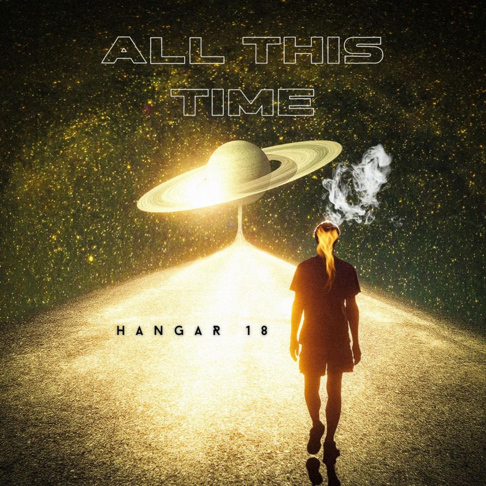 Hangar 18 Release New Single 'all This Time'