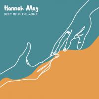 Hannah May Shares Spirited New Single 'meet Me In The Middle'