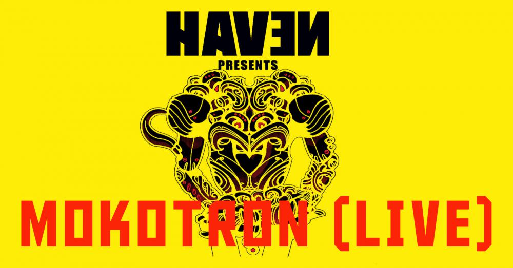 Haven Presents: Mokotron April 15th 2023
