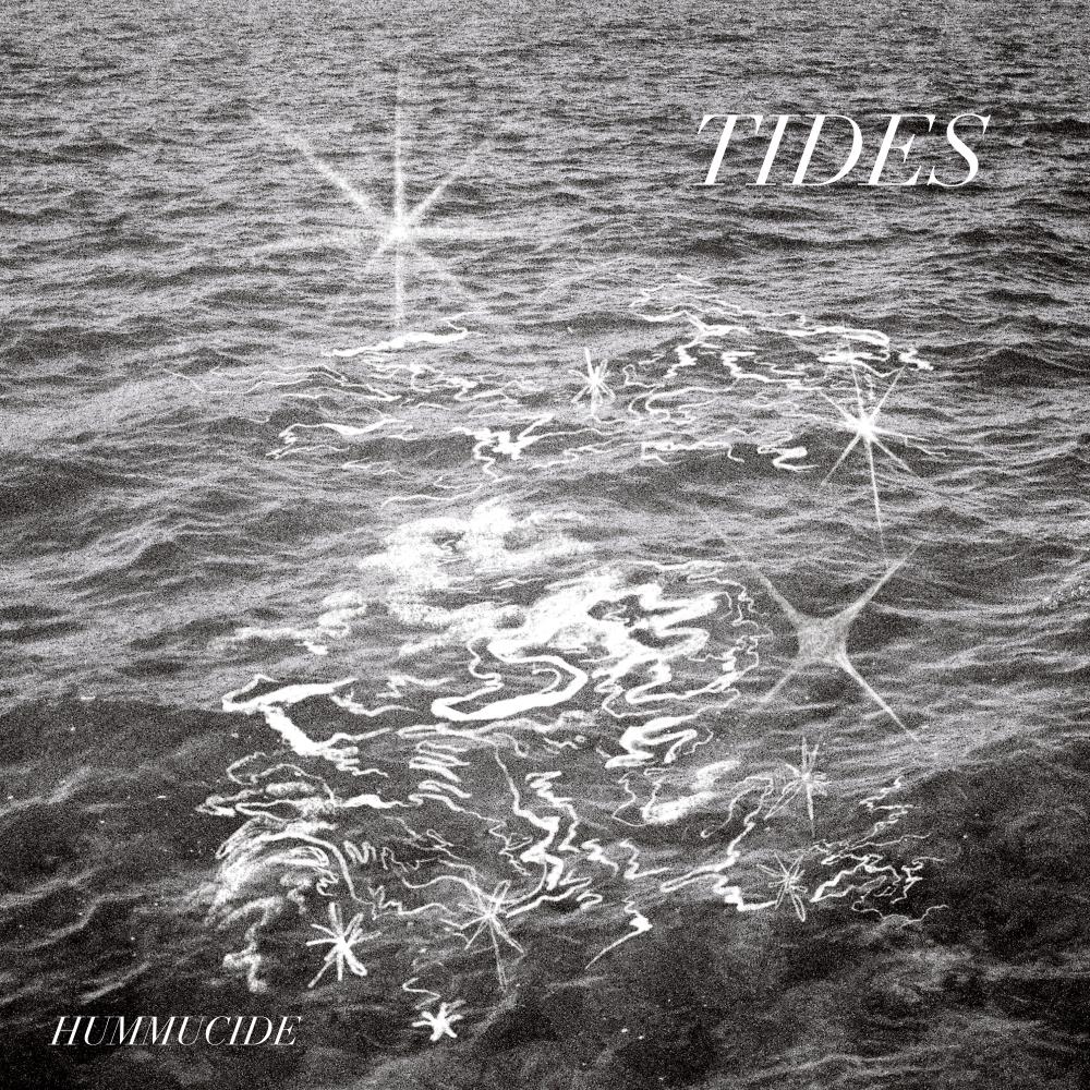 Hummucide Releases 'tides' Album