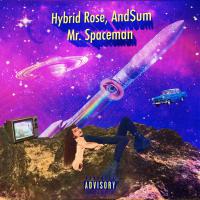 Hybrid Rose And And$um 'mr. Spaceman'